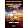 Automated Physical Database Design and Tuning (Emerging Directions in Database Systems and...