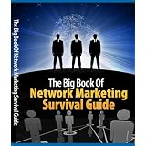 The Big Book of Network Marketing Survival Guide