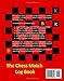 The Chess Match Log Book: Record Moves, Write Analysis, And Draw Key Positions For Up To 50 Games Of Chess