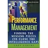 Performance Management: Finding the Missing Pieces (to Close the Intelligence Gap) (Wiley and SAS Business Series)