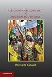 Religion and conflict in modern South Asia