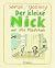 Der kleine Nick und die Mädchen: Siebzehn prima Geschichten (Diogenes Kinder Klassiker)