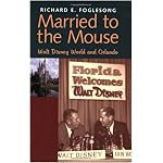 Married to the Mouse: Walt Disney World and Orlando book cover