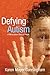 Defying Autism