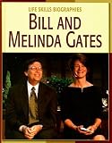 Bill and Melinda Gates (Life Skills Biographies)