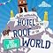 The Hotel on the Roof of the World: Five Years in Tibet