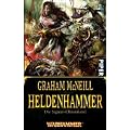 Heldenhammer: WarhammerDie Sigmar-Chroniken 1: Zeit der Legenden � Die Sigmar-Chroniken 1