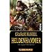 Heldenhammer: WarhammerDie Sigmar-Chroniken 1: Zeit der Legenden � Die Sigmar-Chroniken 1