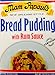 MAM PAPAULS SAUCE BREAD PUDDNG W RUM 16.25OZ