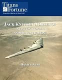 Jack Knudsen Northrop: Aviation Pioneer and his Flying Wing