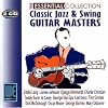 Classic Jazz and Swing Guitar Masters - The Essential Collection