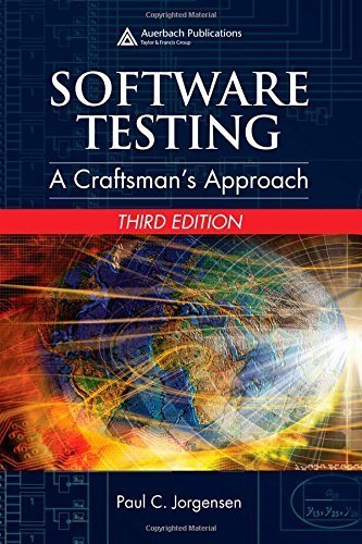 Software Testing: A Craftsman's Approach, Third Edition 3rd edition by Jorgensen, Paul C. (2008) Hardcover