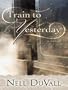 Train to Yesterday (Five Star Expressions)
