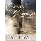 Train to Yesterday (Five Star Expressions)