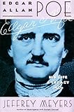 Edgar Allan Poe : his life and legacy