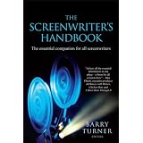 The Screenwriter's Handbook: The Essential Companion for all Screenwriters