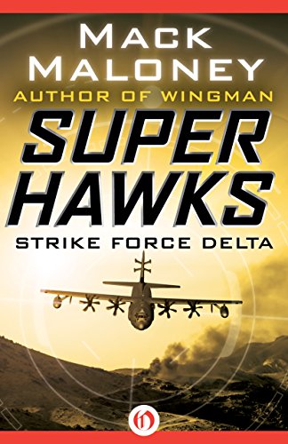 Strike Force Delta (Superhawks Book 4)
