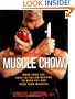 Men's Health Muscle Chow: More Than 150 Meals to Feed Your Muscles and Fuel Your Workouts