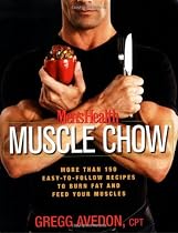 MENS HEALTH MUSCLE CHOW: More Than a 150 Meals to Feed Your Muscles and Fuel Your Workout