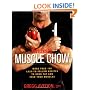 Men's Health Muscle Chow: More Than 150 Meals to Feed Your Muscles and Fuel Your Workouts