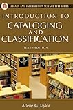 Introduction to Cataloging and Classification, 10th Edition (Introduction to Cataloging & Classification)