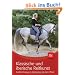 Klassische und iberische Reitkunst: Sanfte Dressur in Harmonie mit dem Pferd