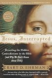 Jesus Interrupted: Revealing the Hidden Contradictions in the Bible (and Why We Don't Know About Them)
