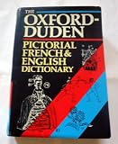 The Oxford-Duden pictorial French-English dictionary