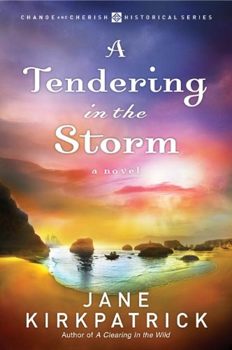 A Tendering in the Storm (Change and Cherish Historical)