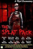 The Splat Pack: A Wyrd Documentary