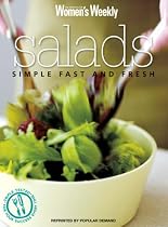 Salads: Simple, Fast and Fresh ("Australian Women's Weekly" Home Library)