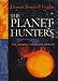 The Planet Hunters: The Search for Other Worlds