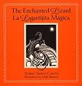 The Enchanted Lizard/La Lagartijita Magica