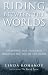 Riding Between the Worlds: Expanding Our Potential Through the Way of the Horse