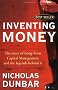 Inventing Money: Long-term Capital Management and the Search for Risk-free Profits