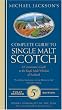 Michael Jackson's Complete Guide To Single Malt Scotch