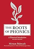 The roots of phonics : a historical introduction