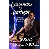 Cassandra by Starlight (Starlight Series) ~ Susan Mac Nicol