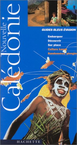 City Travel Guides Discounted  Livres : Guide Bleu Évasion : Nouvelle Calédonie