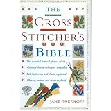 The Cross Stitcher's Bible (Crafts)