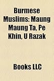Burmese Muslims: Maung Maung Ta, Pe Khin, U Razak-