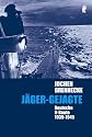 Jäger - Gejagte: Deutsche U-Boote 1939-1945
