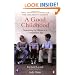 A Good Childhood: Searching for Values in a Competitive Age
