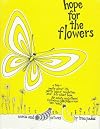 Hope for the Flowers