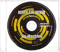 NEVER SAY NEVER 【Type-C】