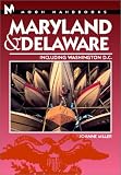 Moon Handbooks: Maryland-Delaware: Including Washington, D.C.