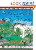 The Orchard Book of the Unicorn and Other Magical Animals