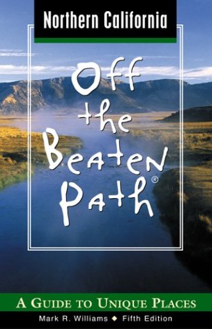 City Travel Guides Discounted  Books : Northern California Off the Beaten Path, 5th: A Guide to Unique Places