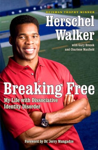 Breaking Free: My Life with Dissociative Identity Disorder