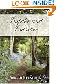 Impulse & Initiative: A Pride & Prejudice Variation